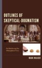 Image for Outlines of Skeptical-Dogmatism