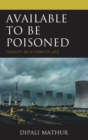 Image for Available to be poisoned  : toxicity as a form of life