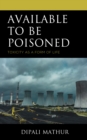 Image for Available to be poisoned: toxicity as a form of life