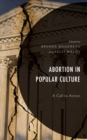 Image for Abortion in popular culture  : a call to action