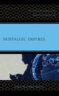 Image for Nostalgic empires  : the crisis of the European Union related to its original sins