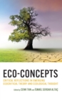 Image for Eco-concepts  : critical reflections in emerging ecocritical theory and ecological thought