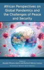 Image for African Perspectives on Global Pandemics and the Challenges of Peace and Security