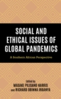 Image for Social and ethical issues of global pandemics  : a southern African perspective