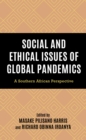 Image for Social and Ethical Issues of Global Pandemics: A Southern African Perspective