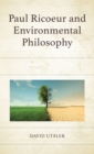 Image for Paul Ricoeur and Environmental Philosophy