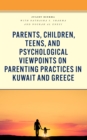 Image for Parents, children, teens, and psychological viewpoints on parenting practices in Kuwait and Greece