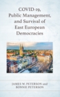 Image for COVID-19, public management, and survival of East European democracies