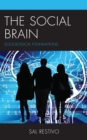 Image for The Social Brain: Sociological Foundations