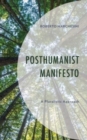 Image for Posthumanist manifesto  : a pluralistic approach