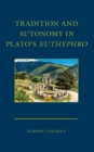 Image for Tradition and autonomy in Plato&#39;s Euthyphro