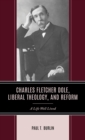 Image for Charles Fletcher Dole, Liberal Theology, and Reform