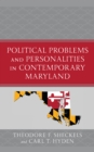 Image for Political Problems and Personalities in Contemporary Maryland
