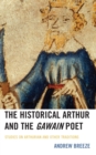 Image for The historical Arthur and the Gawain poet: studies on Arthurian and other traditions