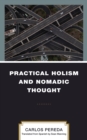 Image for Practical Holism and Nomadic Thought