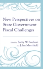 Image for New Perspectives on State Government Fiscal Challenges