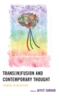Image for Trans(in)fusion and Contemporary Thought: Thinking in Migration