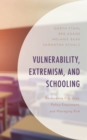 Image for Vulnerability, Extremism, and Schooling