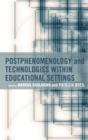 Image for Postphenomenology and Technologies within Educational Settings
