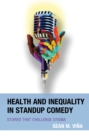 Image for Health and inequality in standup comedy  : stories that challenge stigma