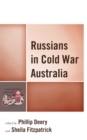 Image for Russians in Cold War Australia
