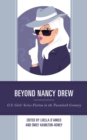 Image for Beyond Nancy Drew : U.S. Girls’ Series Fiction in the Twentieth Century