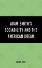 Image for Adam Smith’s Sociability and the American Dream
