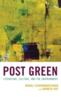 Image for Post Green: Literature, Culture, and the Environment