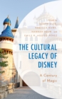 Image for The Cultural Legacy of Disney