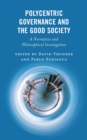 Image for Polycentric Governance and the Good Society