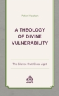 Image for A Theology of Divine Vulnerability