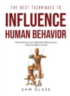 Image for The Best Techniques to Influence Human Behavior