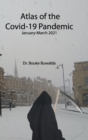 Image for Atlas of the Covid-19 Pandemic : January-March 2021