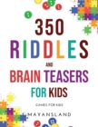 Image for 350 Riddles and Brain Teasers for Kids