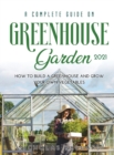Image for A Complete Guide on Greenhouse Gardening 2021