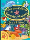 Image for Libro para colorear de animales marinos para ninos de 4 a 8 anos : Increible libro para colorear para ninos de 4 a 8 anos, para colorear los animales del oceano, las criaturas del mar y la vida marina