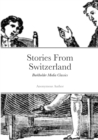 Image for Stories from Switzerland : Burkholder Media Classics