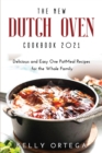 Image for The New Dutch Oven Cookbook 2021 : Delicious and Easy One PotMeal Recipes for the Whole Family