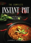 Image for The Complete Instant Pot : No-Fuss Recipes for Classic Dishes