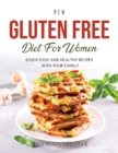 Image for New Gluten Free Diet for Women : Enjoy Easy and Healthy Recipes with Your Family