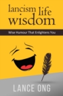 Image for Lancism Life Wisdom: Wise Humour That Enlightens You