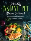 Image for Healthy Instant Pot Recipes Cookbook