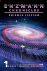 Image for Enzmann Chronicles 1 : Science Fiction