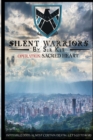 Image for Silent Warriors Operation : Sacred Heart: Impossible Odds, Almost Certain Death...Let&#39;s Go To War!