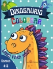 Image for Dinosaurio Colorear Libro para ninos edades 4 - 8 : Gran libro para colorear de dinosaurios para ninos y ninas de 4 a 8 anos.