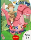 Image for Coloring Dinosaur Activity Book for Kids Ages 4-8