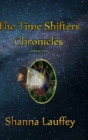 Image for The Time Shifters Chronicles Volume 1