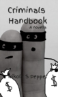 Image for Criminals Handbook : A novella