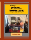 Image for Writing the Journal of Your Life : The How and Why of Journaling