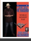 Image for My Hero Is a Duke...of Hazzard World Sexiest Fan, Clayton Q.